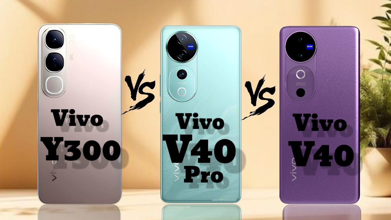 Vivo Y300 5g vs Vivo v40 Pro vs Vivo v40 full comparison video