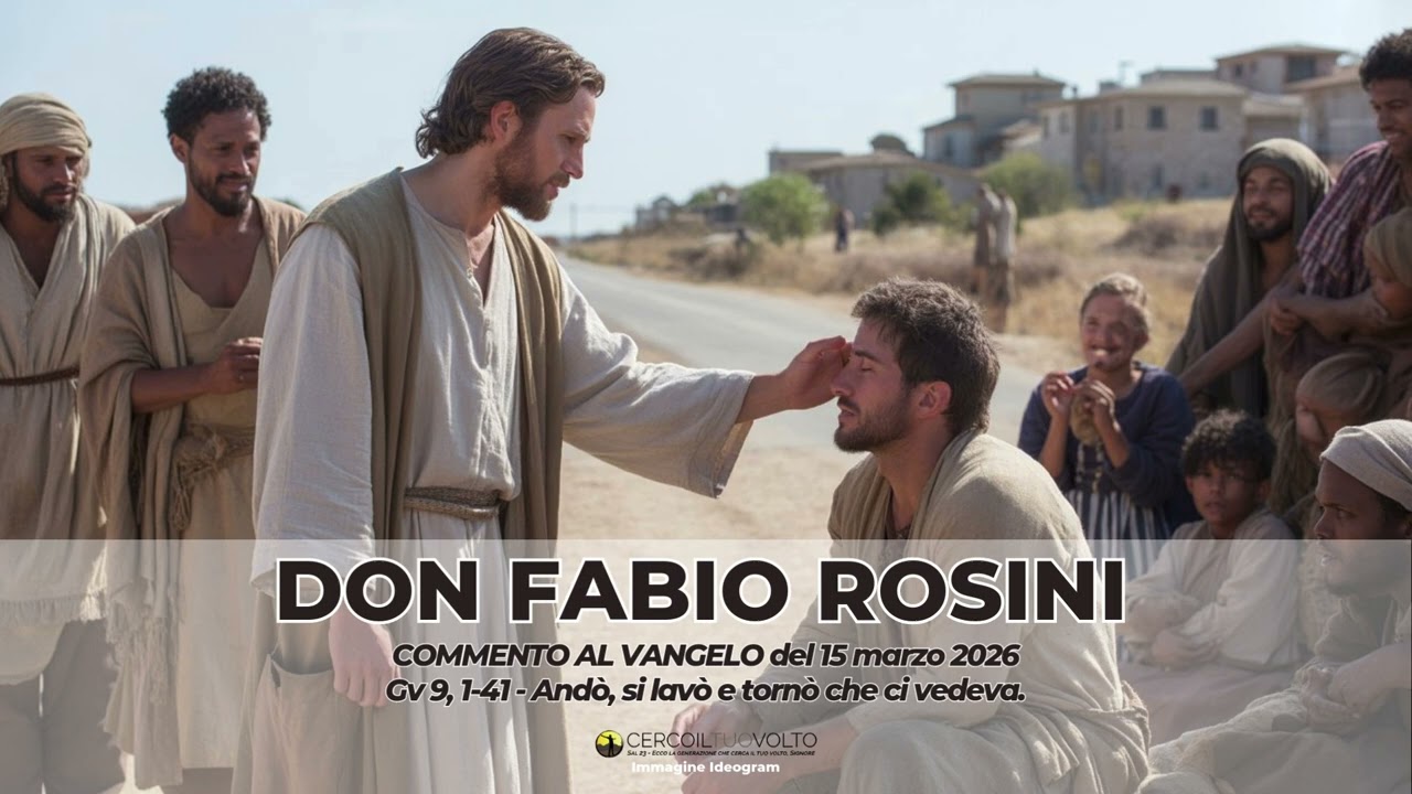 don Fabio Rosini - Commento al Vangelo di domenica 11 marzo 2026