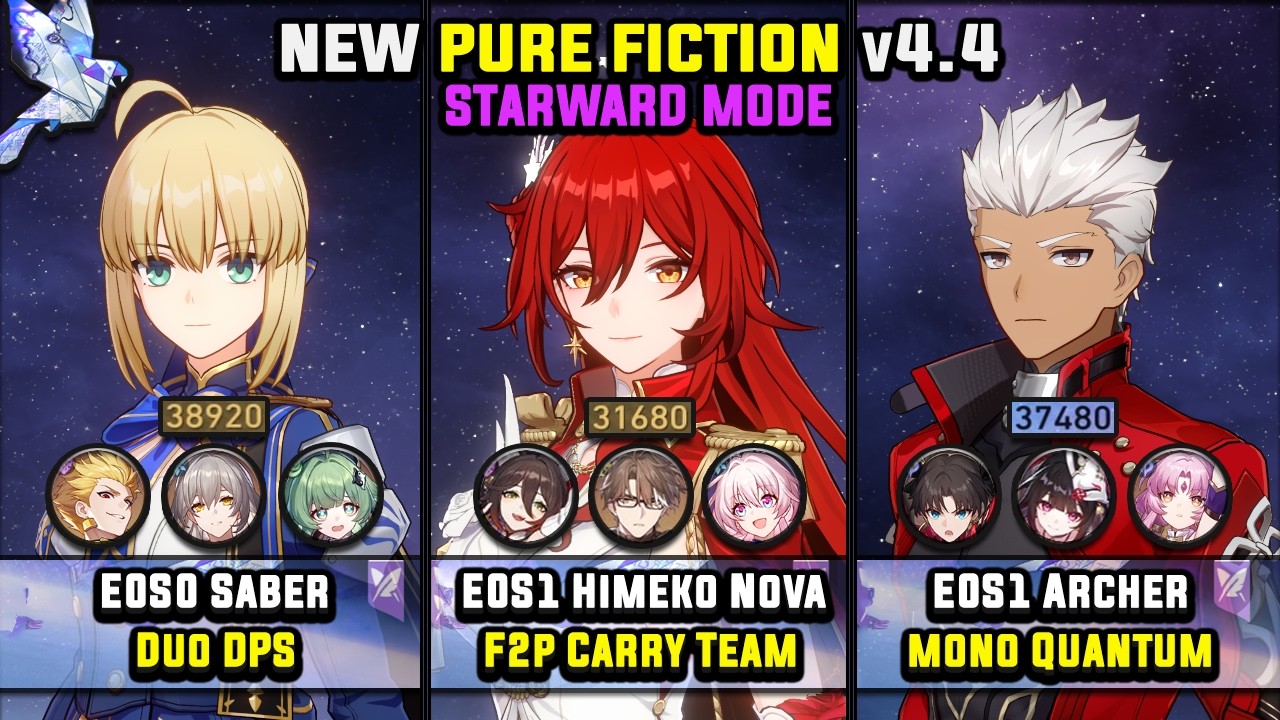 E0S0 Saber & E0S1 Himeko Nova & E0S1 Archer (4 Stars) Starward Mode - Pure Fiction 4.4