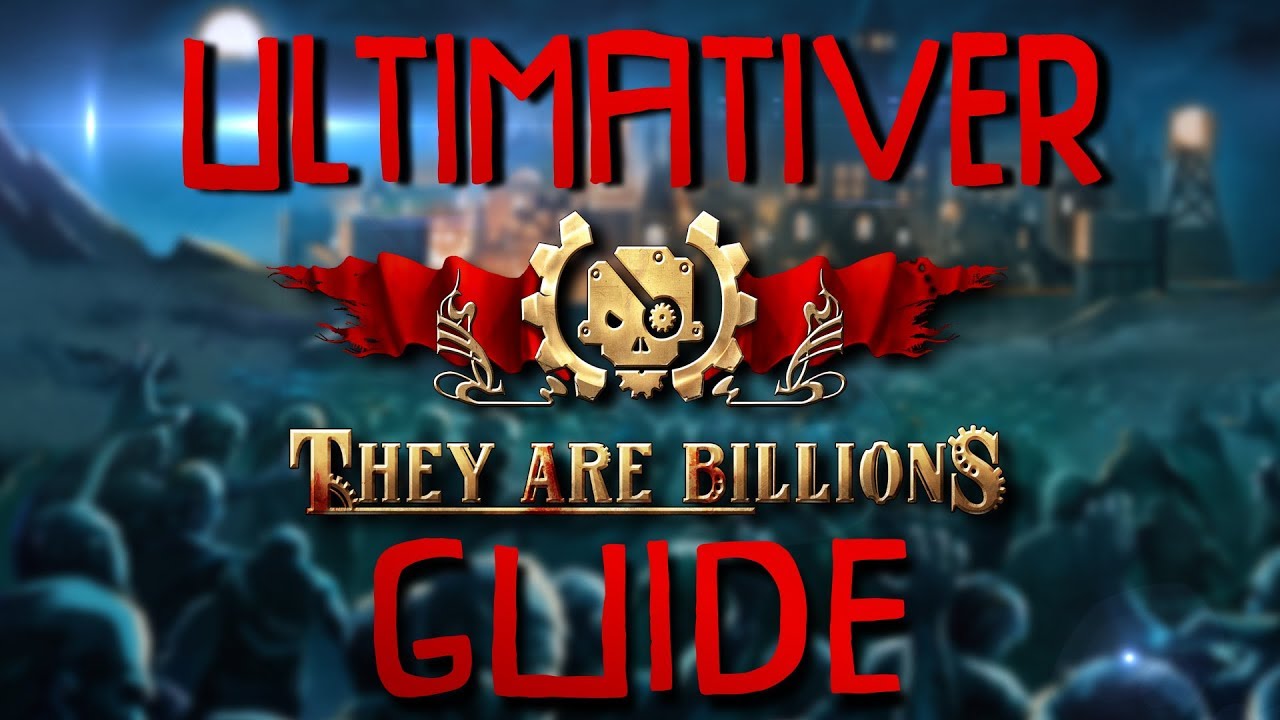 THEY ARE BILLIONS | ULTIMATIVER GUIDE | Tricks und Gameplay Tipps f&uuml;r 80 Tage Win! | deutsch/german