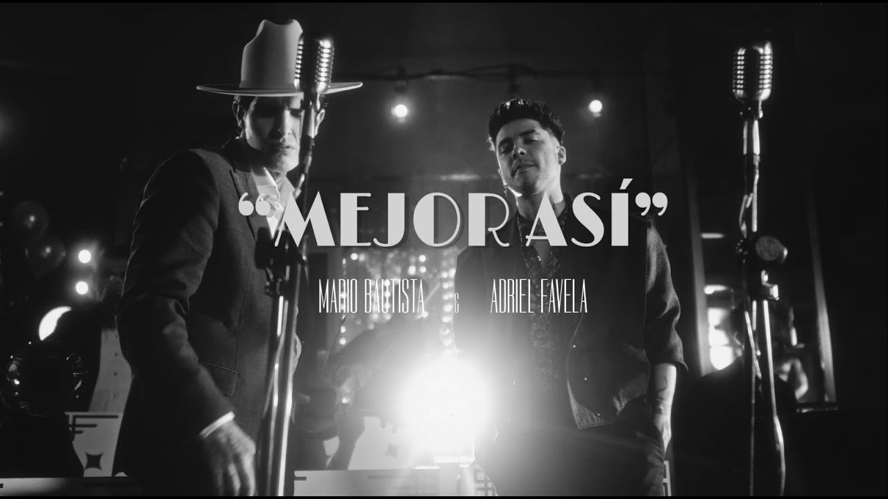 Mario Bautista & Adriel Favela - Mejor As&iacute; (Video Oficial)