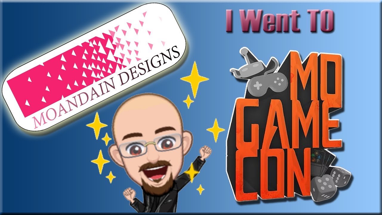 I went To Mo Game Con