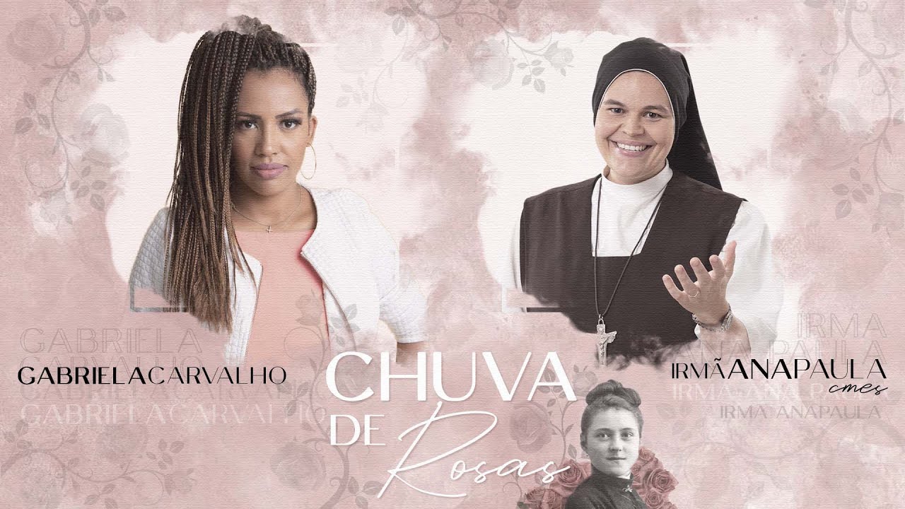 Chuva de Rosas - Gabriela Carvalho feat. Irmã Ana Paula CMES - Lyric Video