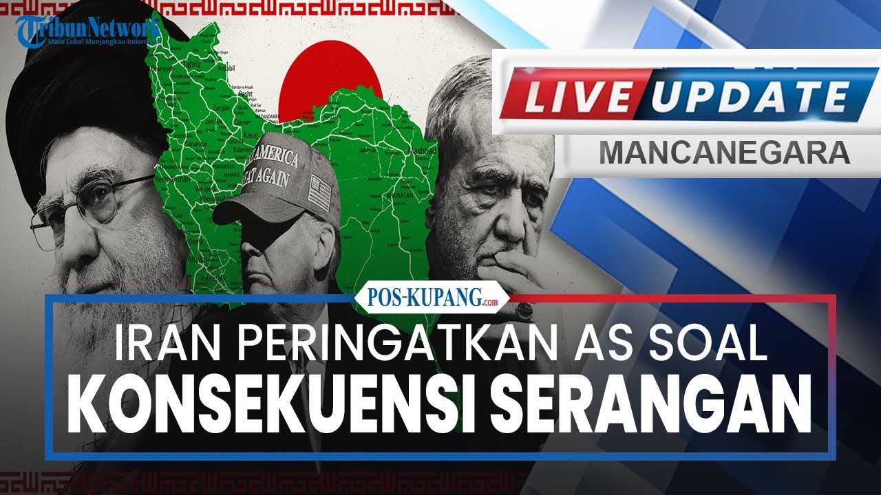 🔴Iran Peringatkan AS Soal Konsekuensi Serangan, Israel Disebut Akan Terseret Konflik Besar