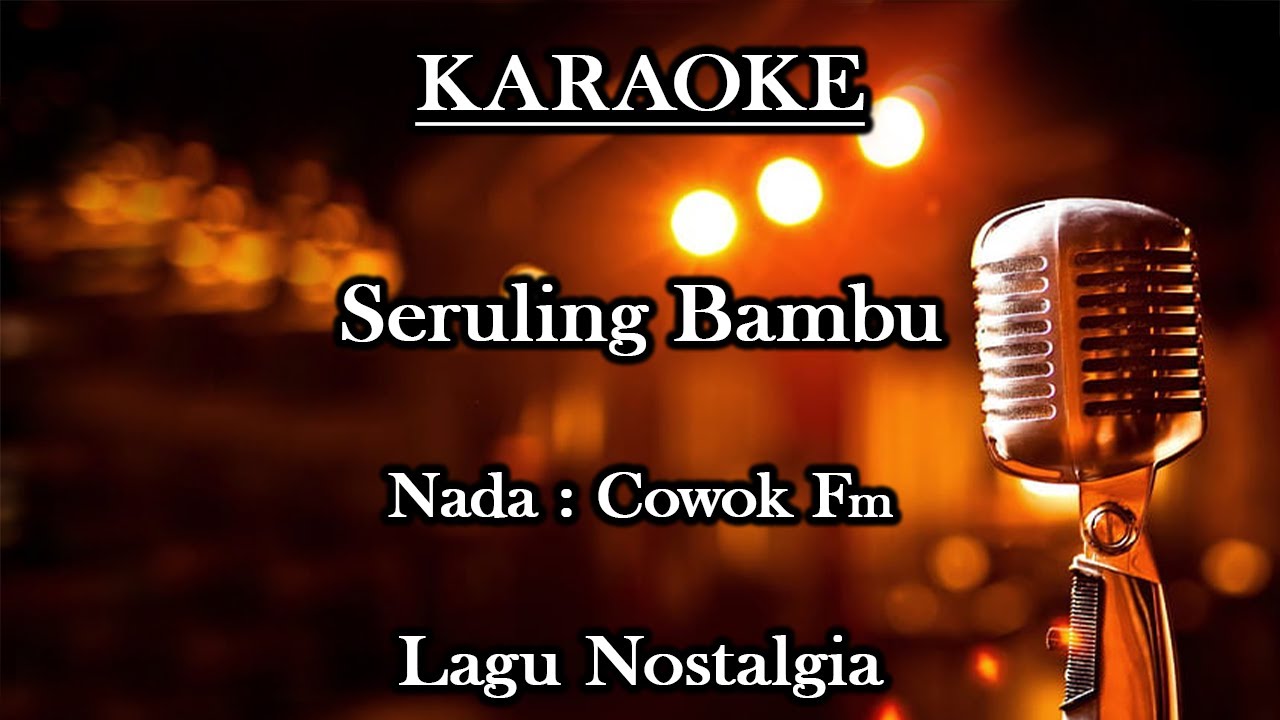 Seruling bambu (Karaoke) Alpian Nada Cowok/ Male key Fm /Lagu nostalgia