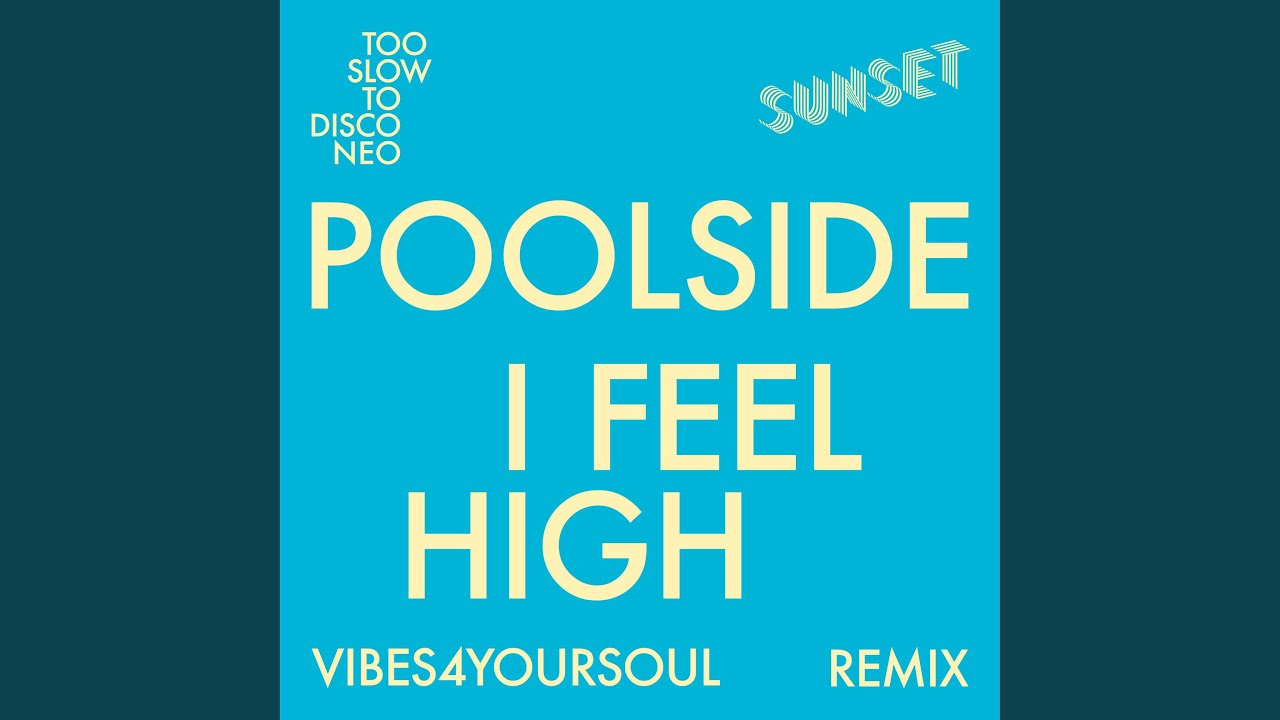 I Feel High (Vibes4YourSoul Remix)