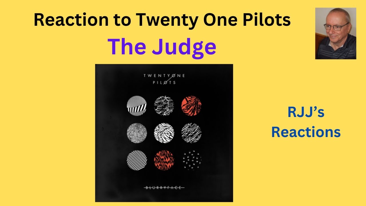 Reaction to Twenty One Pilots - The Judge