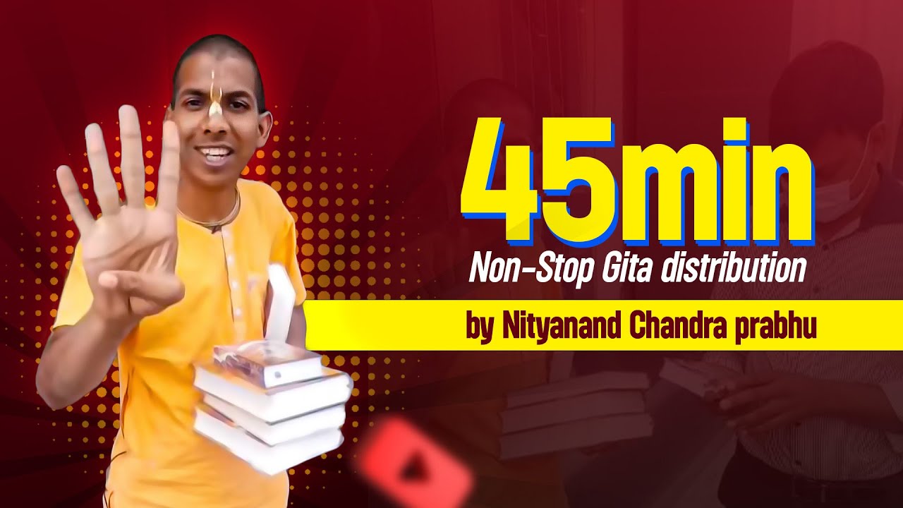 45min Non-Stop Gita distribution by Nityanand Chandra prabhu