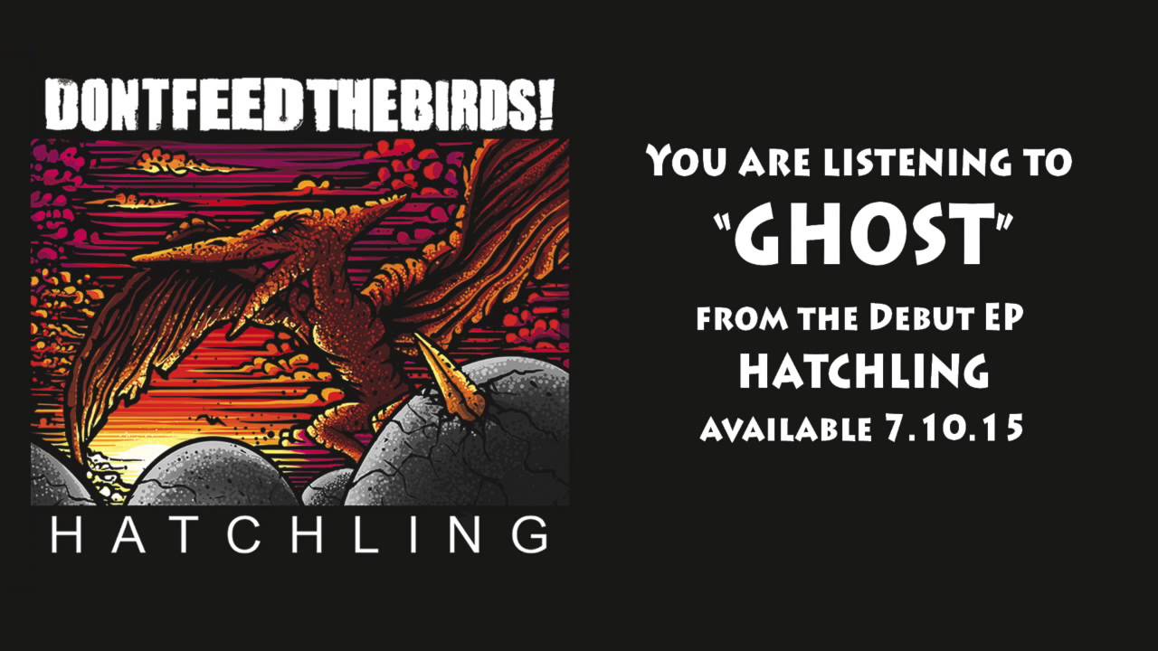DONTFEEDTHEBIRDS! - Ghost