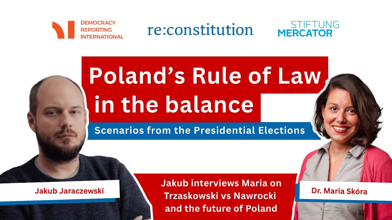 Poland's Rule of Law in the Balance - Scenarios from the Presidential Election | DRI