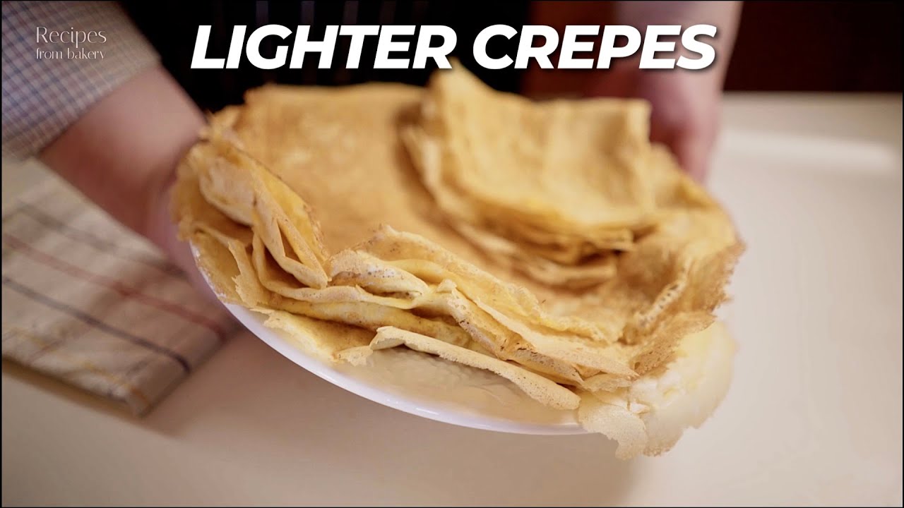 Why These Crêpes Are So Light