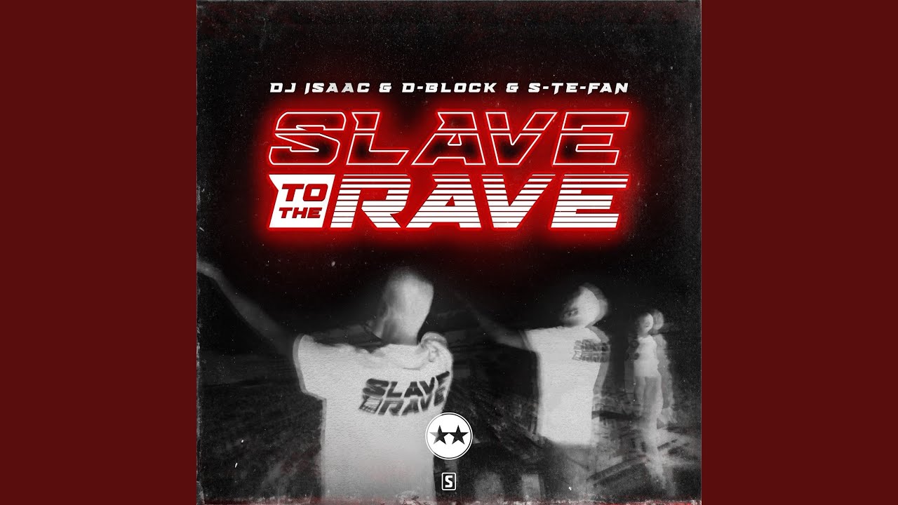 Slave To The Rave