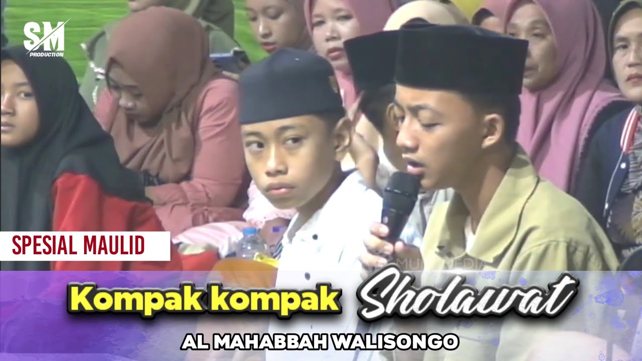 INDAH INDAH SHOLAWAT - AL MAHABBAH 2023 SAFARI MAULID NABI