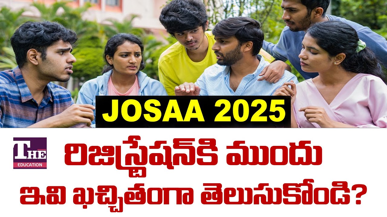 Top Things to Know Before JoSAA 2025 Counselling | Choose the Right College Smartly!