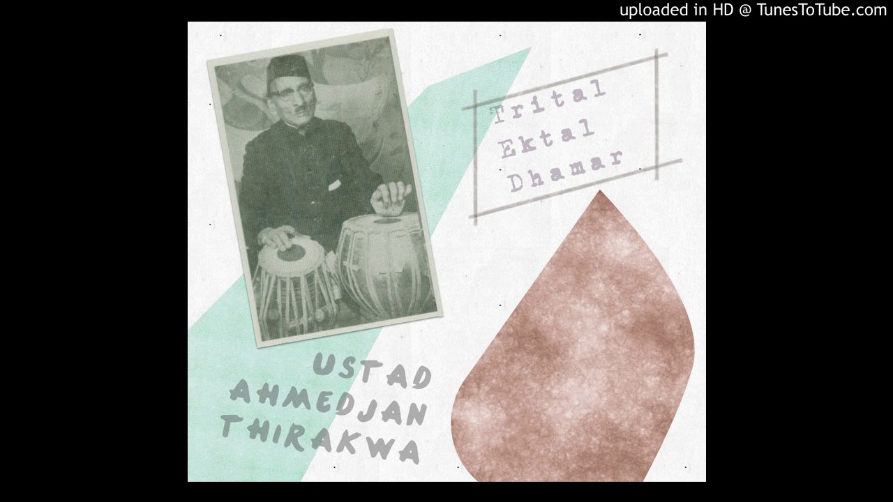 Ahmedjan Thirakwa Tabla Solo 2