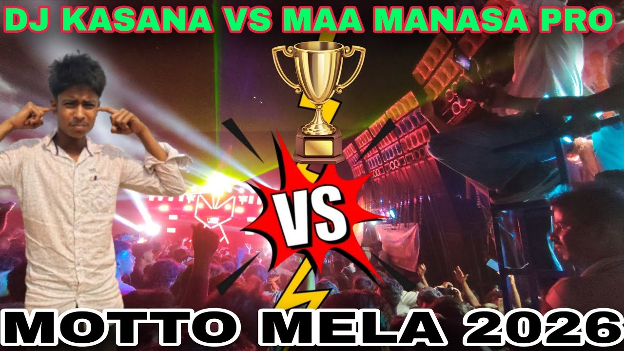 DJ KASANA VS MAA MANASA PRO MOTTO MELA 2026....