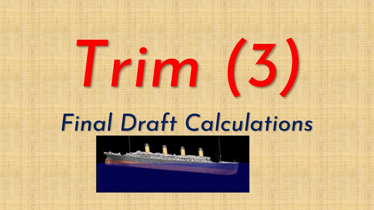 The Trim الميل الطولي الجزء الثالث