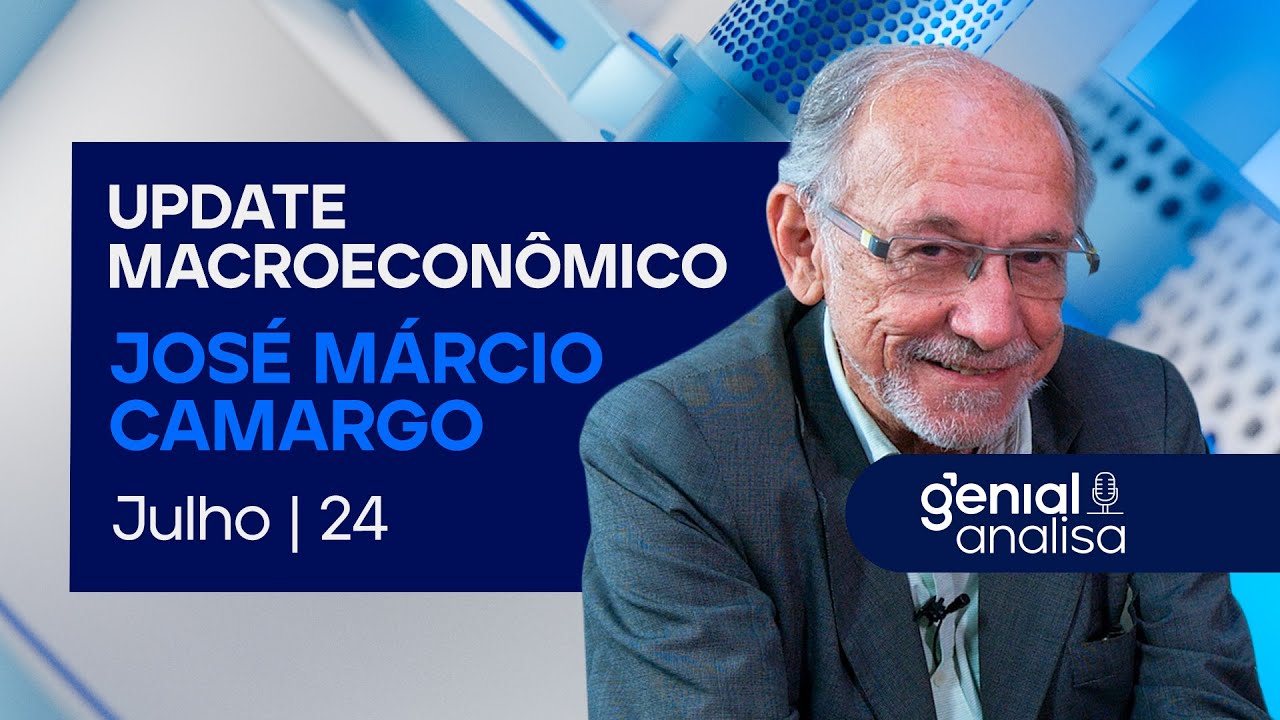 🔴 UPDATE MACROECONÔMICO com José Márcio Camargo - Julho/2024 | Podcast Genial Analisa