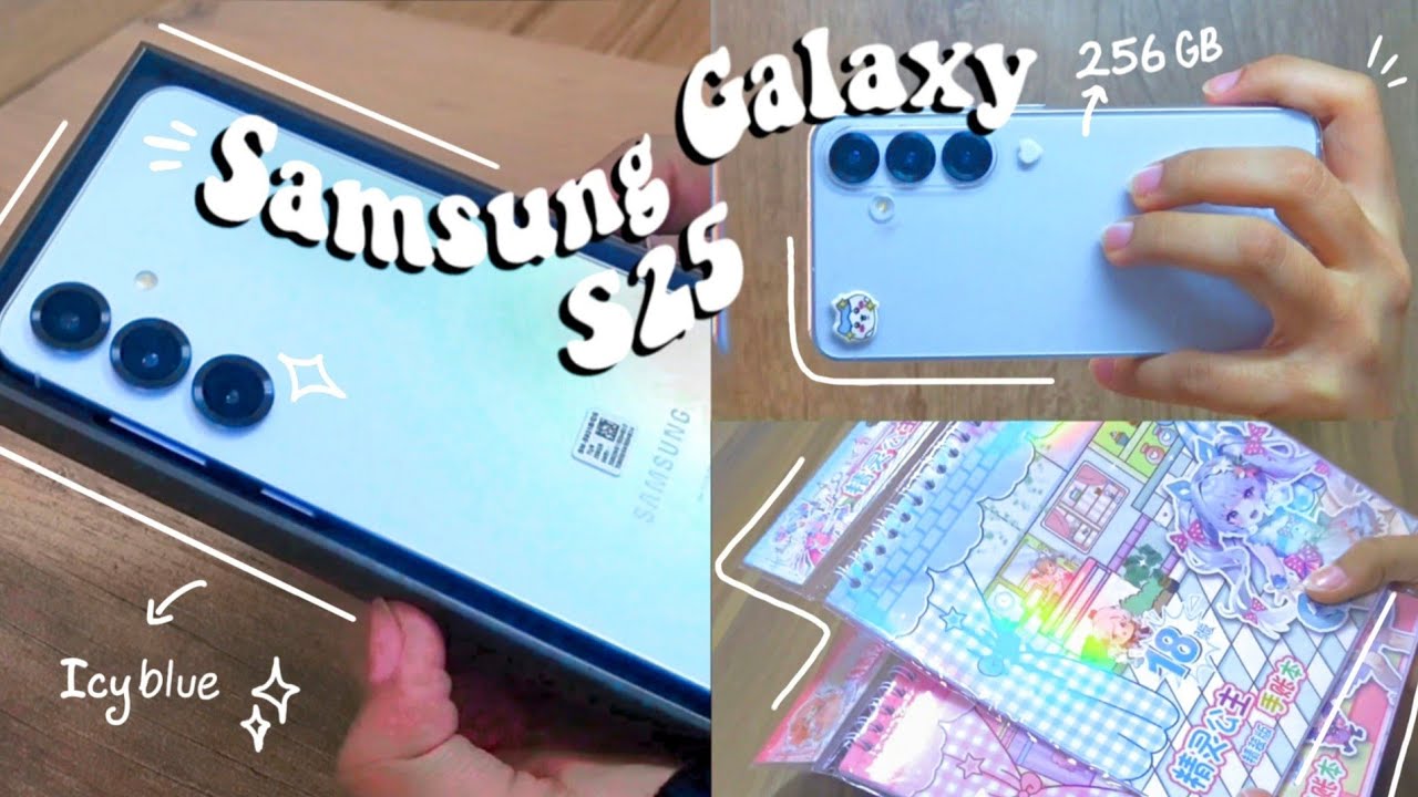 samsung galaxy s25 256gb (buz mavisi) kutu açılımı🩵 | aesthetic unboxing - accessories✨️🪼🐳