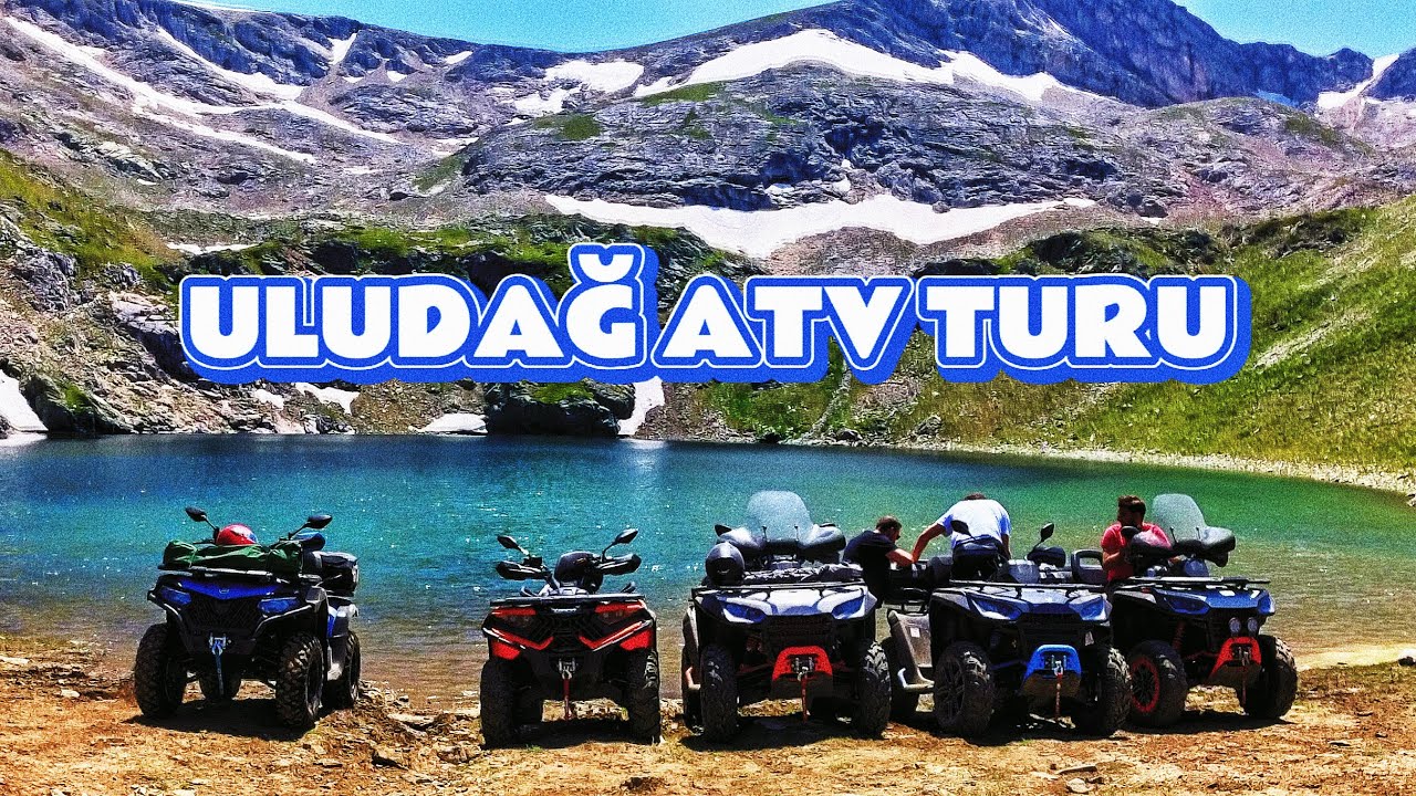 Uludağ Göller Bölgesi Atv Turu | Polaris 570 & CF625 & Xwolf700 & Segway Snarler570