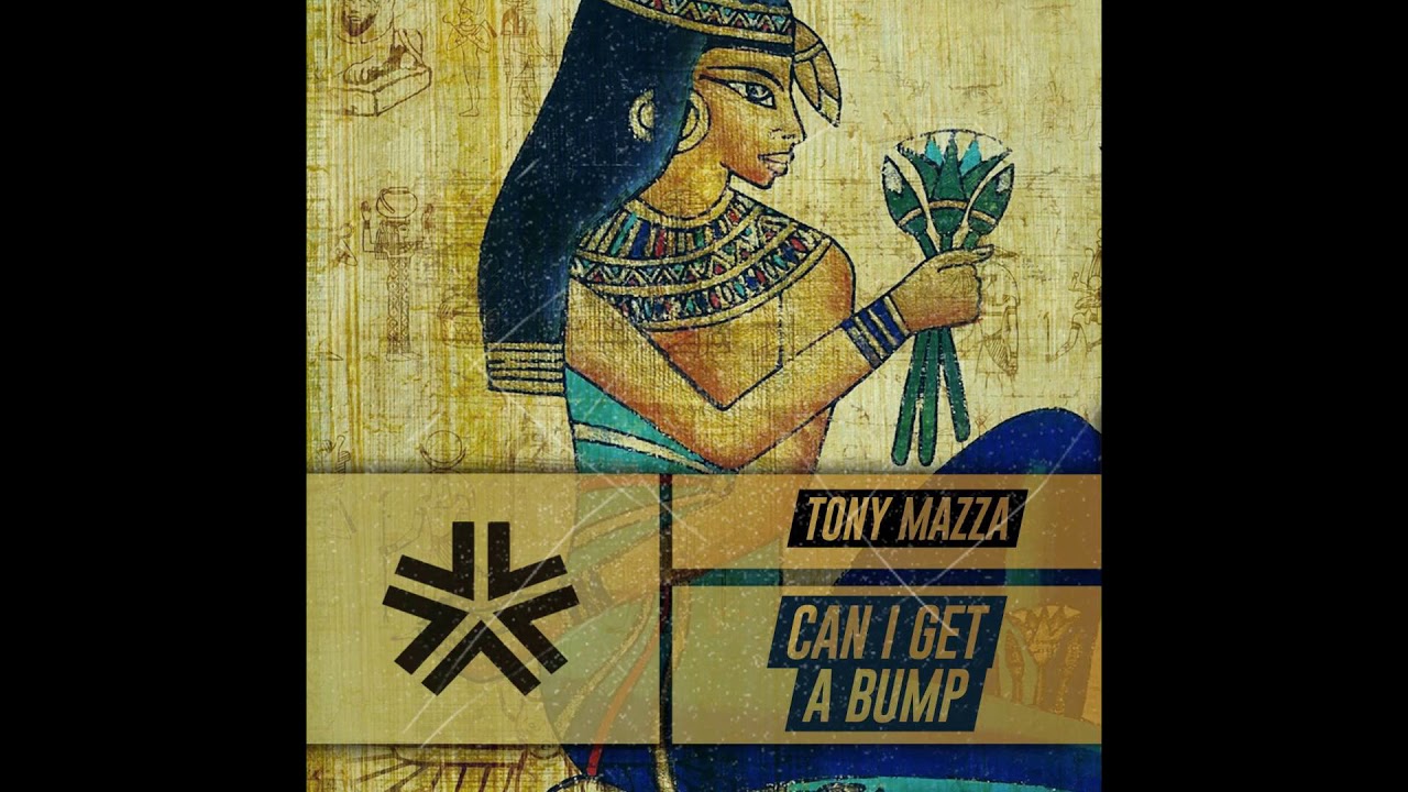 Tony Mazza - Can i get a bump
