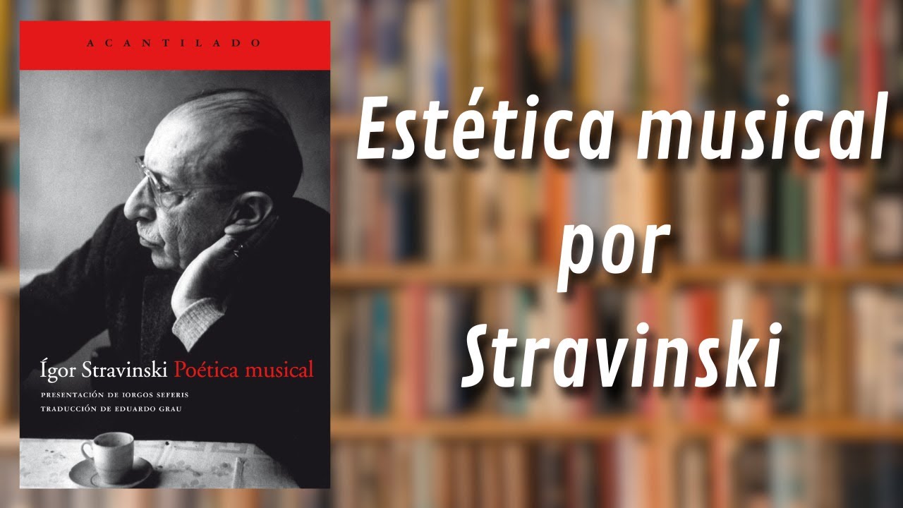 Poética musical - Igor Stravinski - Reseña literaria