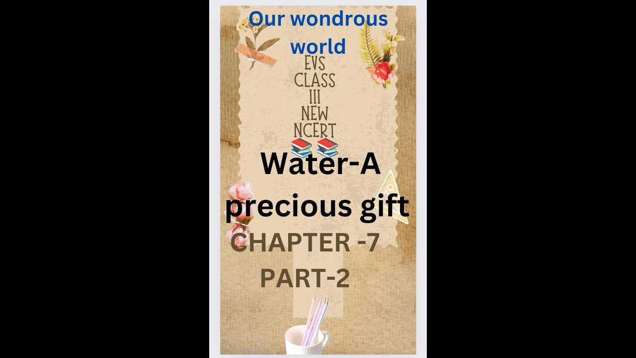 ncert#chapter 7#  water- a precious gift #question and answer #our wondrous world# class 3 #part 2