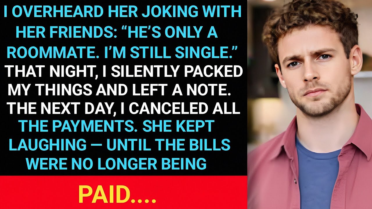 I Overheard Her Joking With Her Friends: “He’s Only A Roommate. I’m Still Single.” That Night, I...