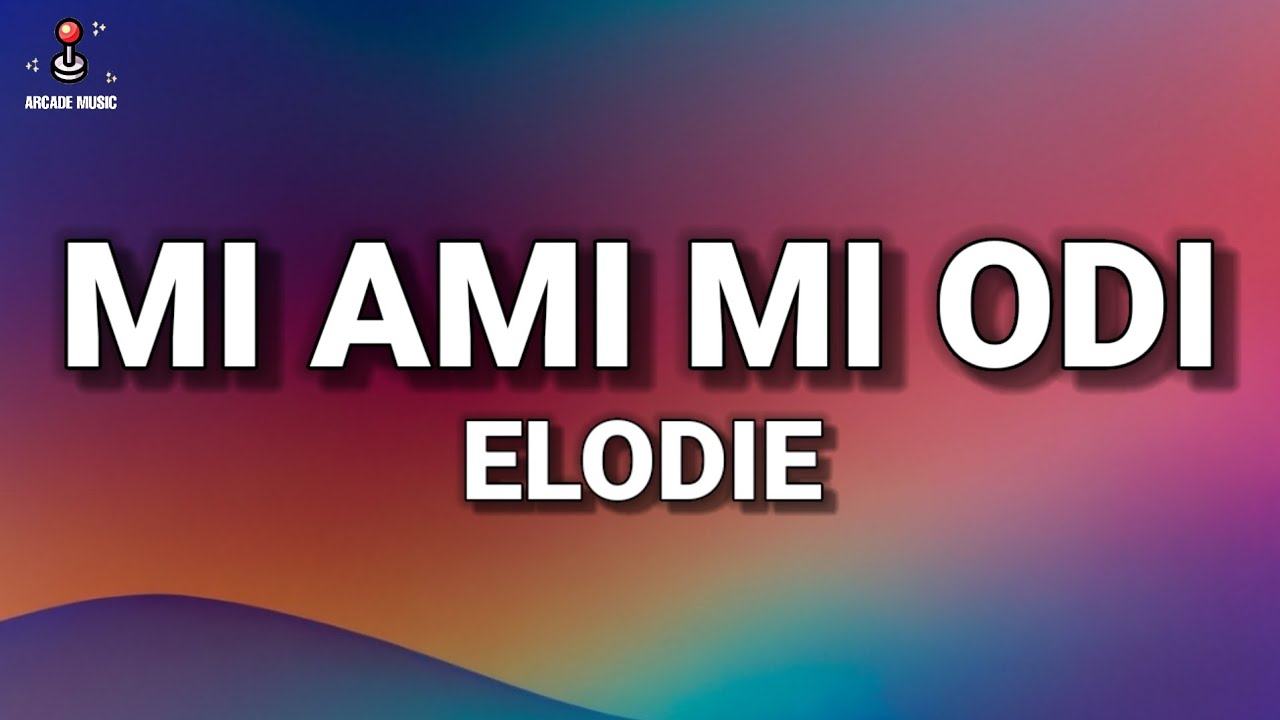 Elodie - Mi Ami Mi Odi [Testo/Lyrics]