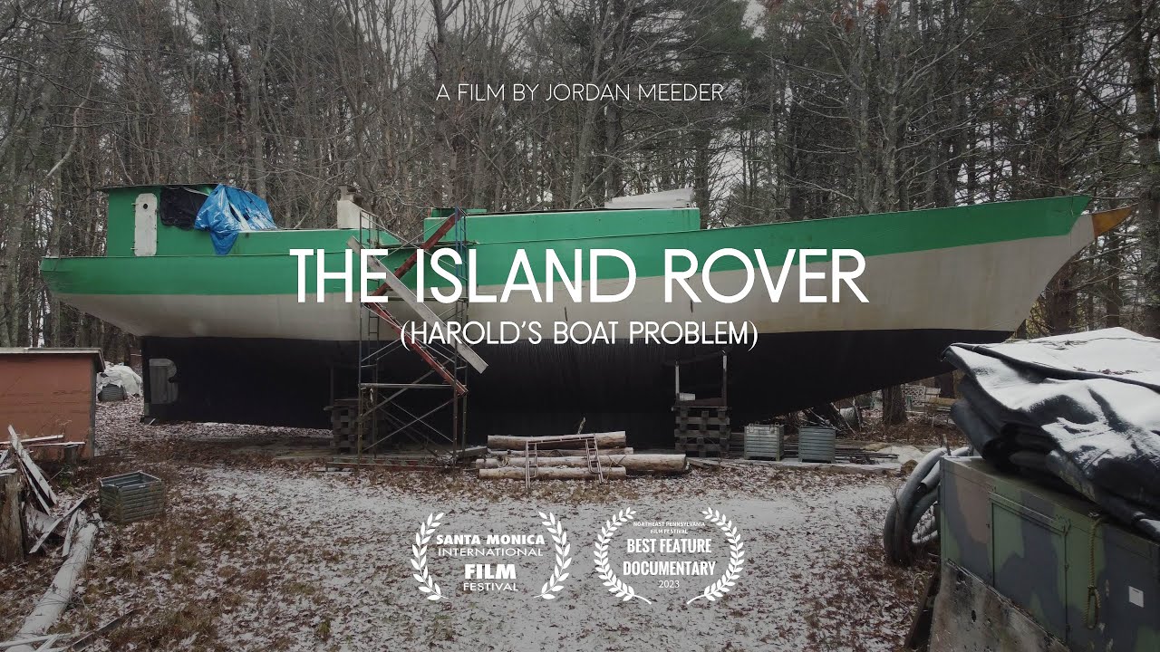The Island Rover (Harold's Boat Problem) || Feature Documentary #freeport #maine #2024