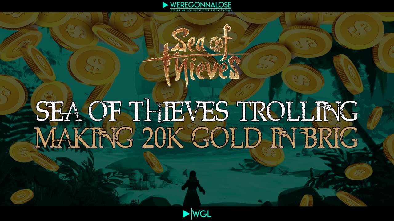 Trolling Sea of Thieves 