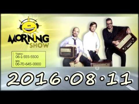 Class FM Morning Show Adás 2016 08 11 [Csütörtök] K**sög k**va gyerekdal, Köpölyözés, Dzsudzsák