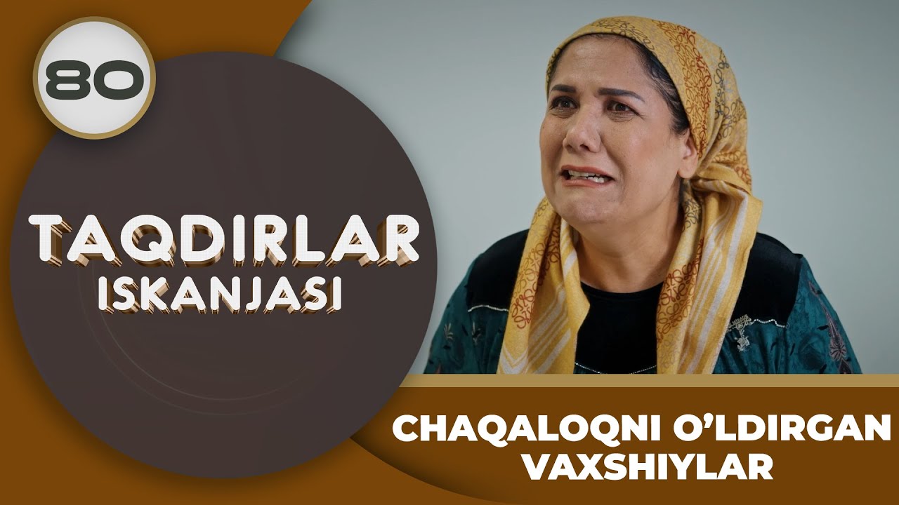 CHAQALOQNI O’LDIRGAN VAXSHIYLAR 