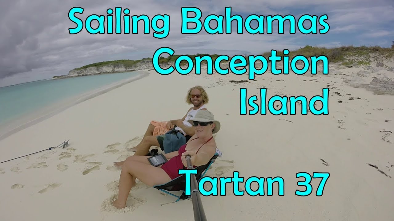 Conception Island Far Bahamas Sailing S3Ep13