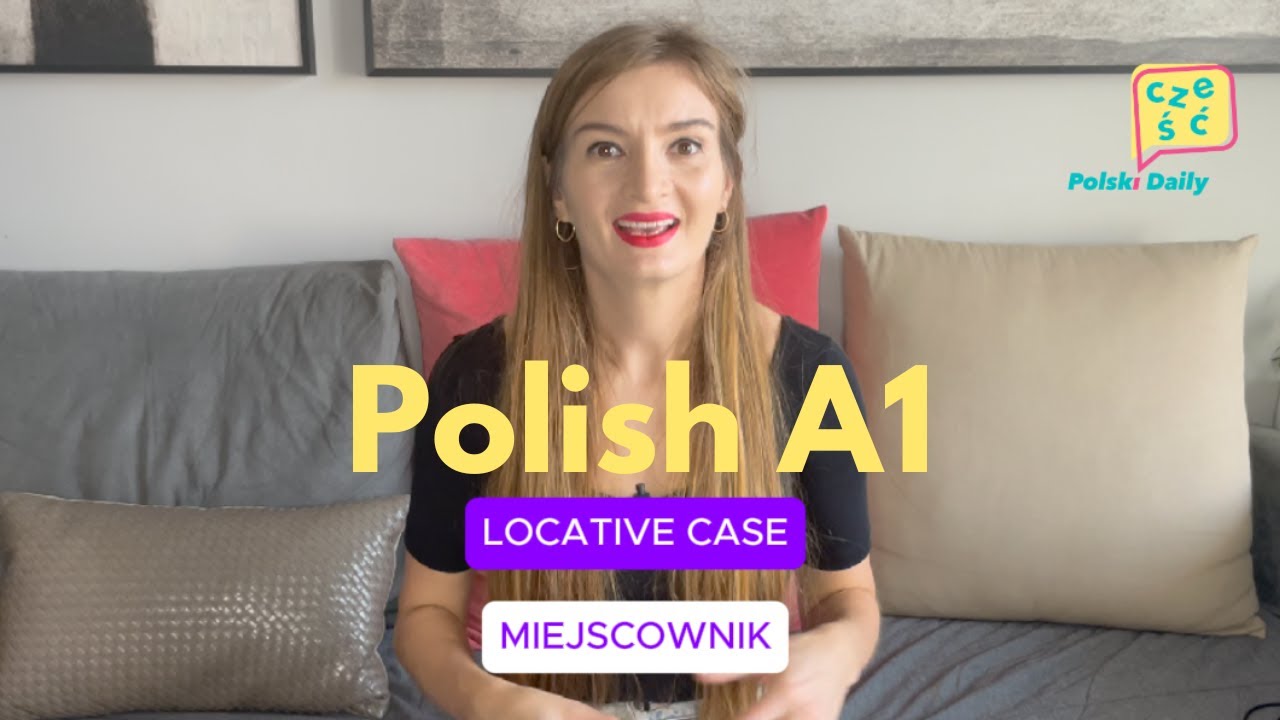 Polish A1 | Understanding the Locative Case in Polish | Essential Grammar for Beginners