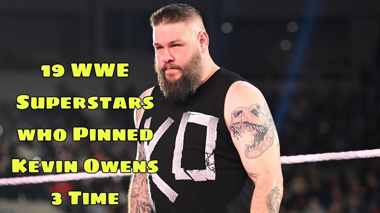 19 WWE Superstars Who Pinned Kevin Owens 3 Time