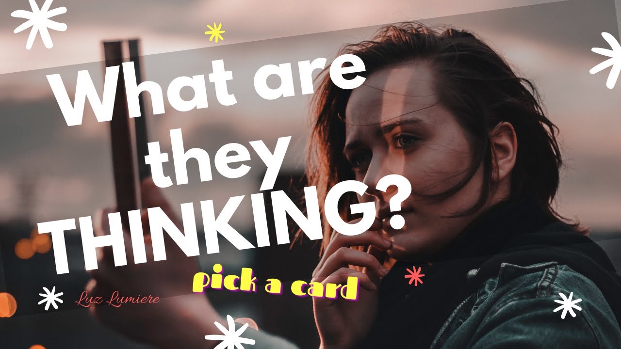 WHAT are they THINKING...? 😣 Pick a Card | Luz Lumiere