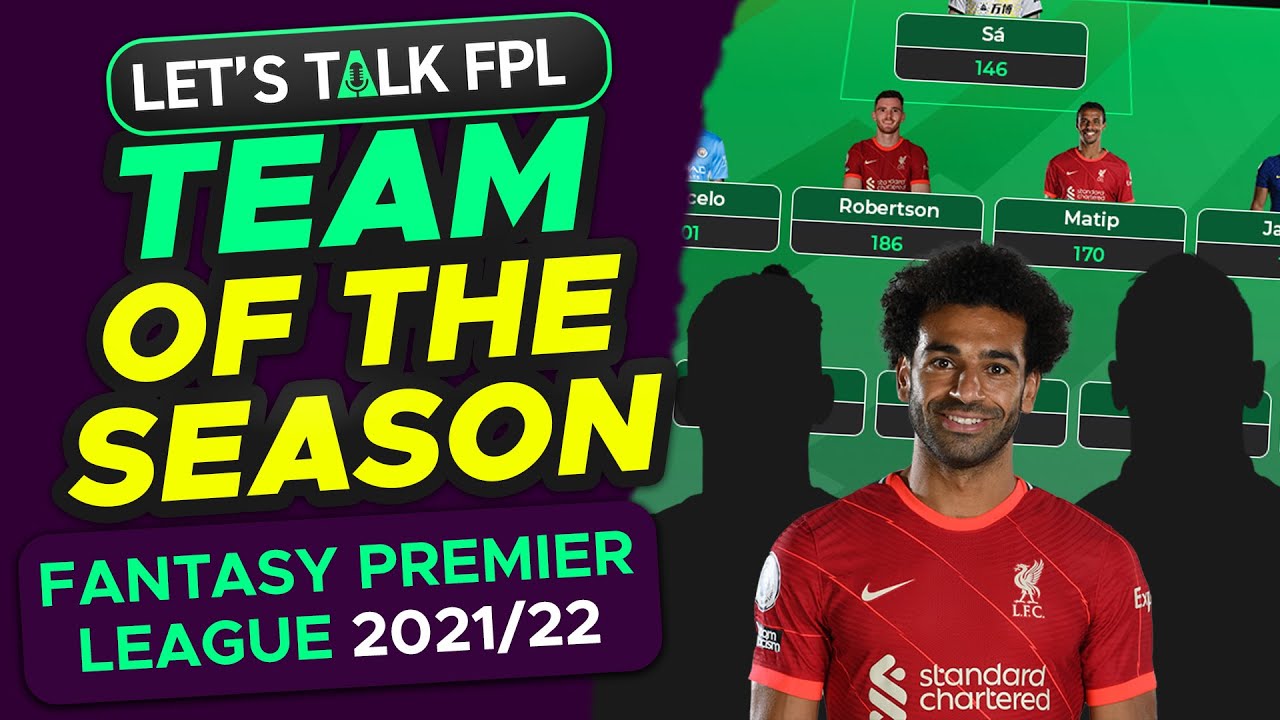 MY FPL 2021/22 TEAM OF THE SEASON