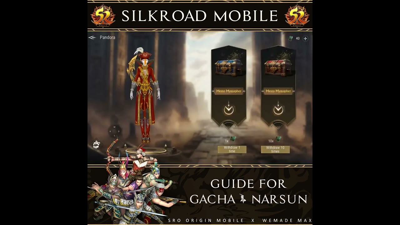 Silkroad Origin Mobile: Guide for Gacha & Narsun