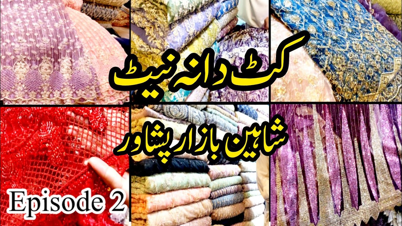 Cutdana Work Net Embroidery Suits | Wedding Series | Shaheen Bazar Peshawar | @Waqas_Vlogs786