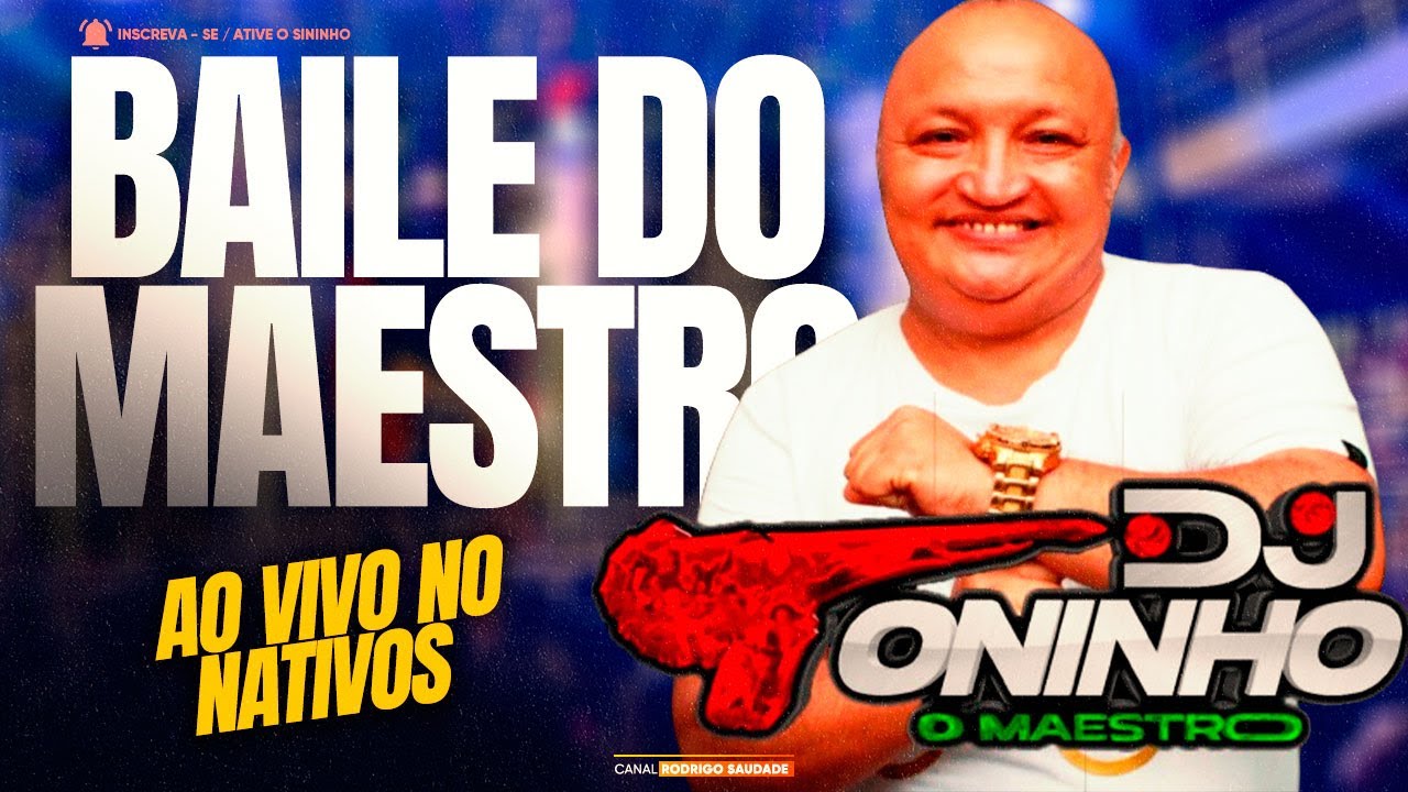 MAESTRO DJ TONINHO 2026 AO VIVO NO NATIVOS I SÓ AS MELHORES DA SAUDADE 2026