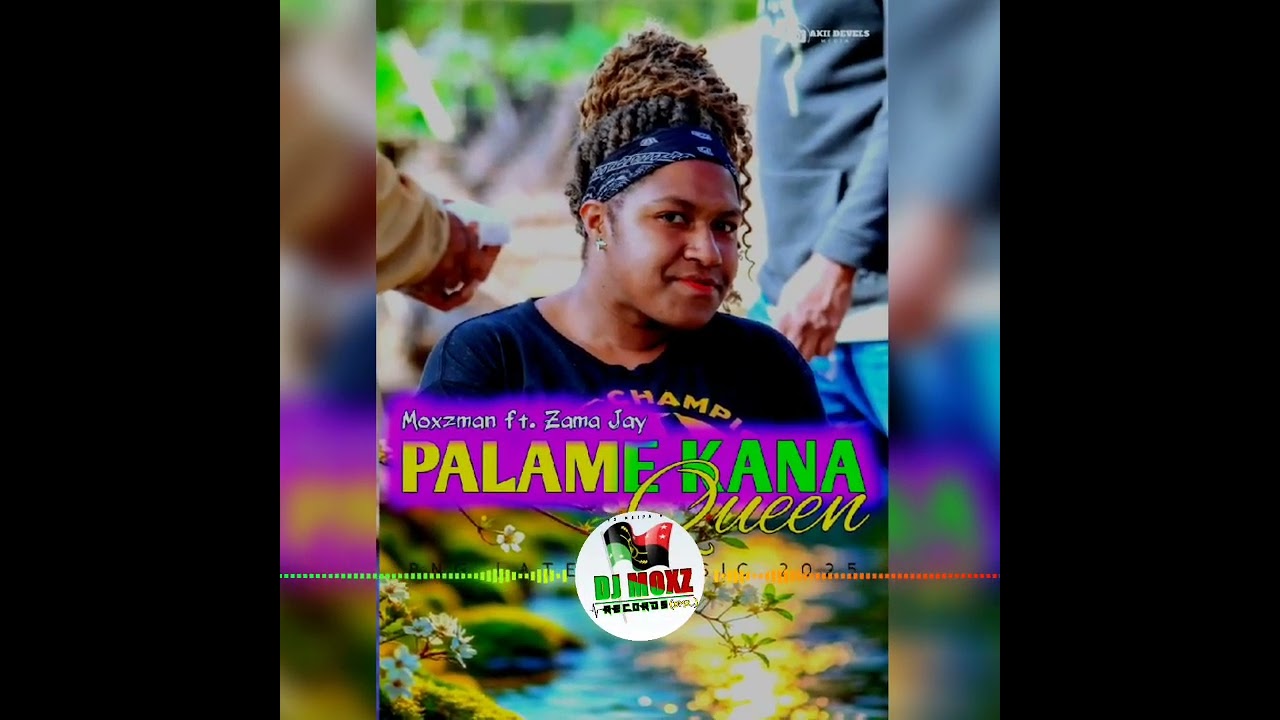 Moxzman_PALAME KANA QUEEN_2025 ft. Zama Jay_Prod By Moxzman