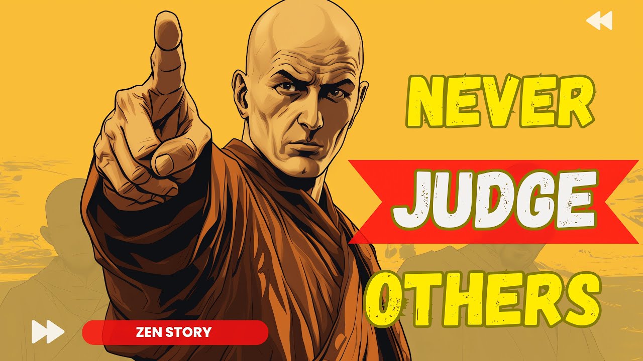 Never Judge others again - A Non Judgmental Awareness | Zen Story | Buddhism