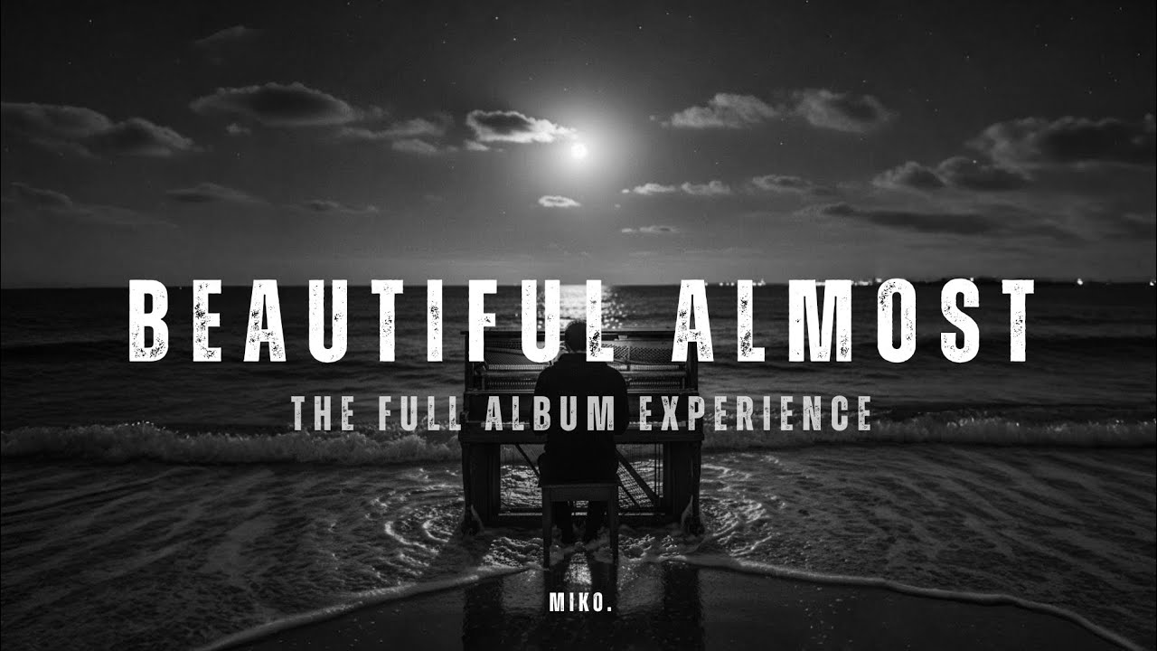Miko. - Beautiful Almost: The Full Album Experience