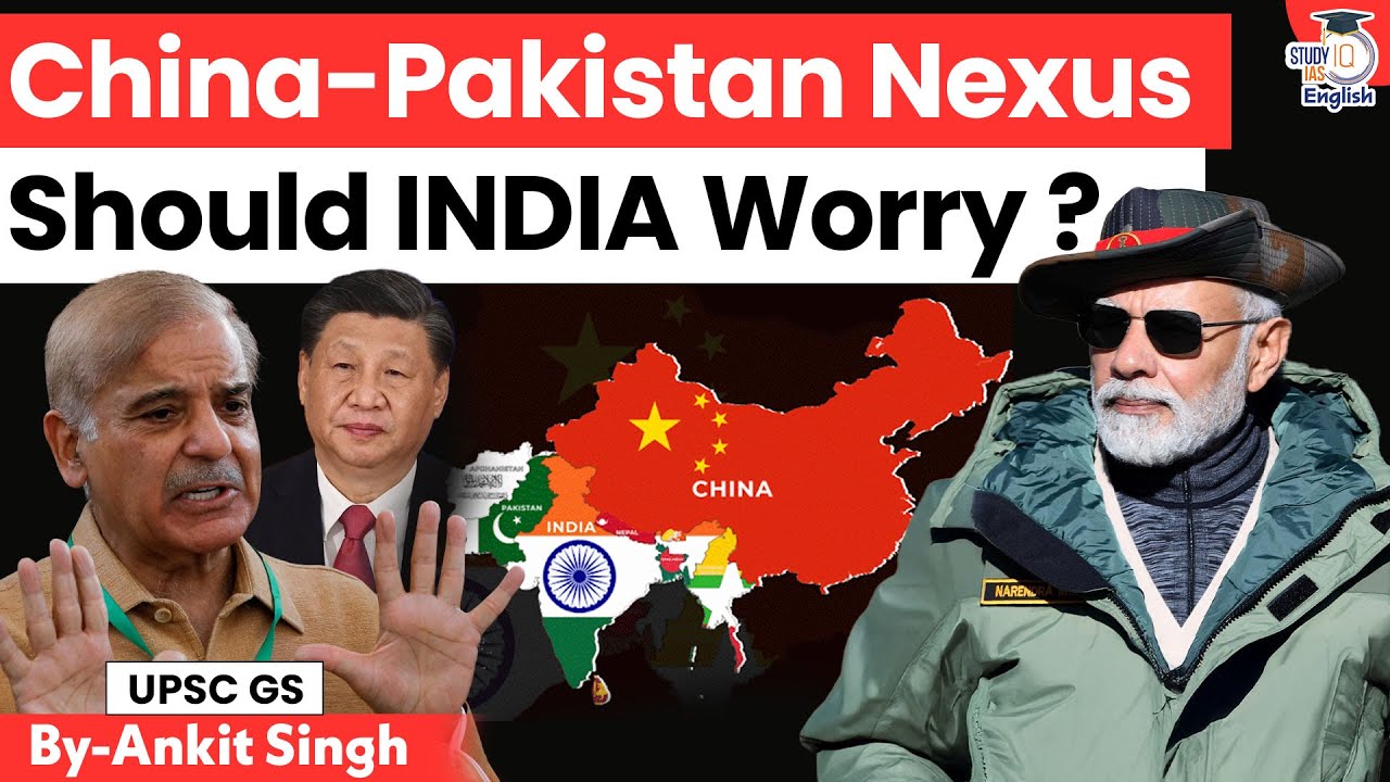 China-Pakistan Nexus: A Growing Threat to India? | IR + Security | Ankit Singh