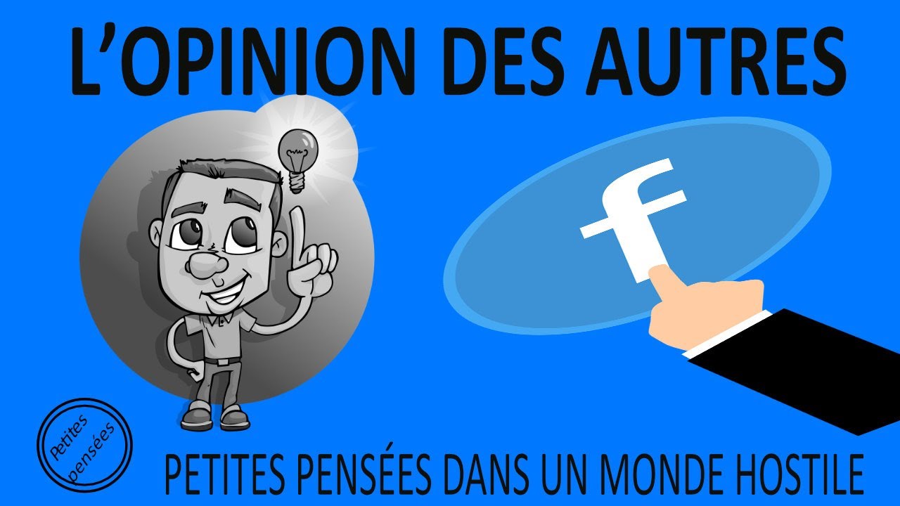 L’OPINION DES AUTRES