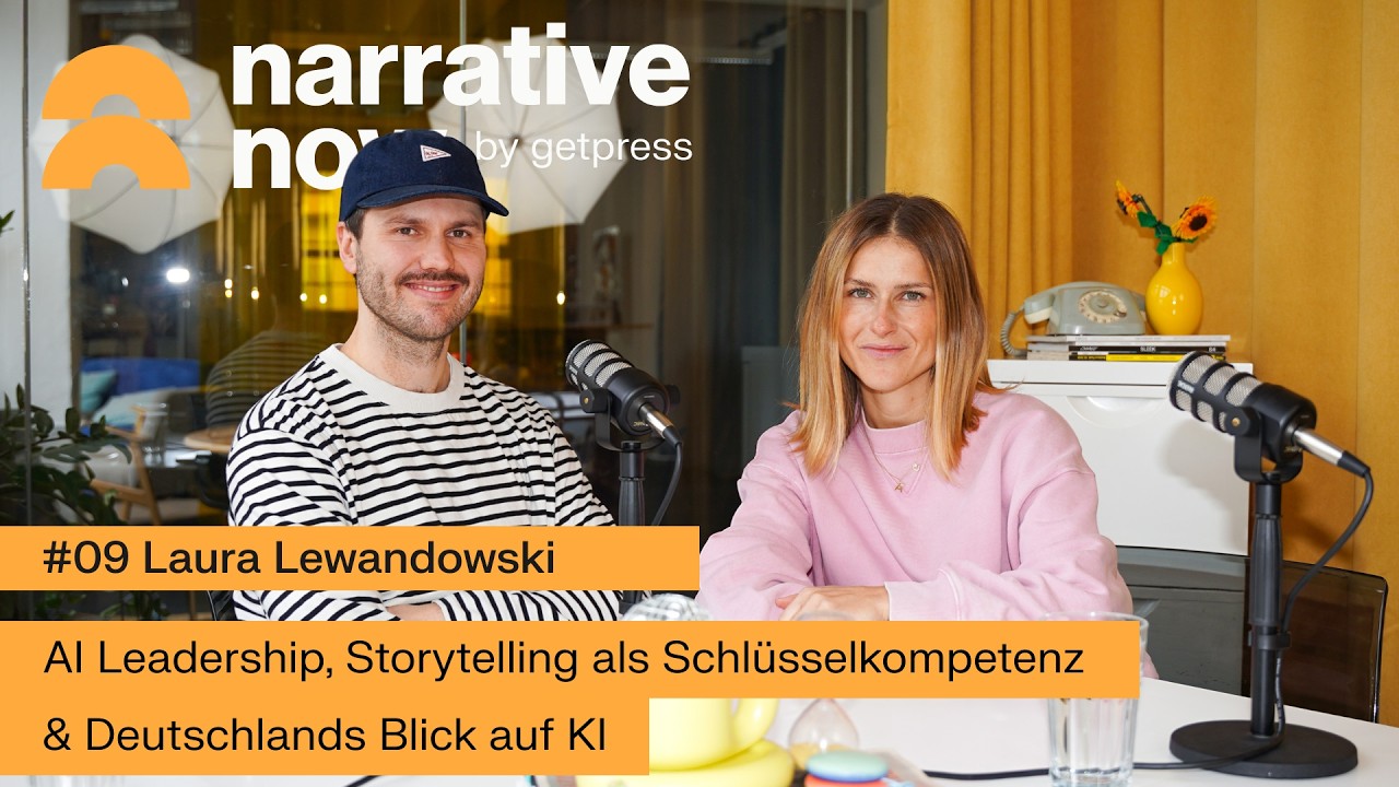 #09 Laura Lewandowski: AI Leadership, Storytelling als Key-Kompetenz & Deutschlands Blick auf KI
