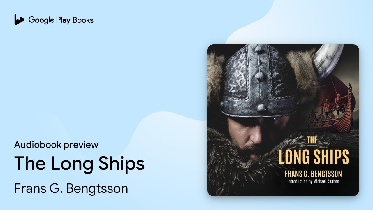 The Long Ships by Frans G. Bengtsson &middot; Audiobook preview