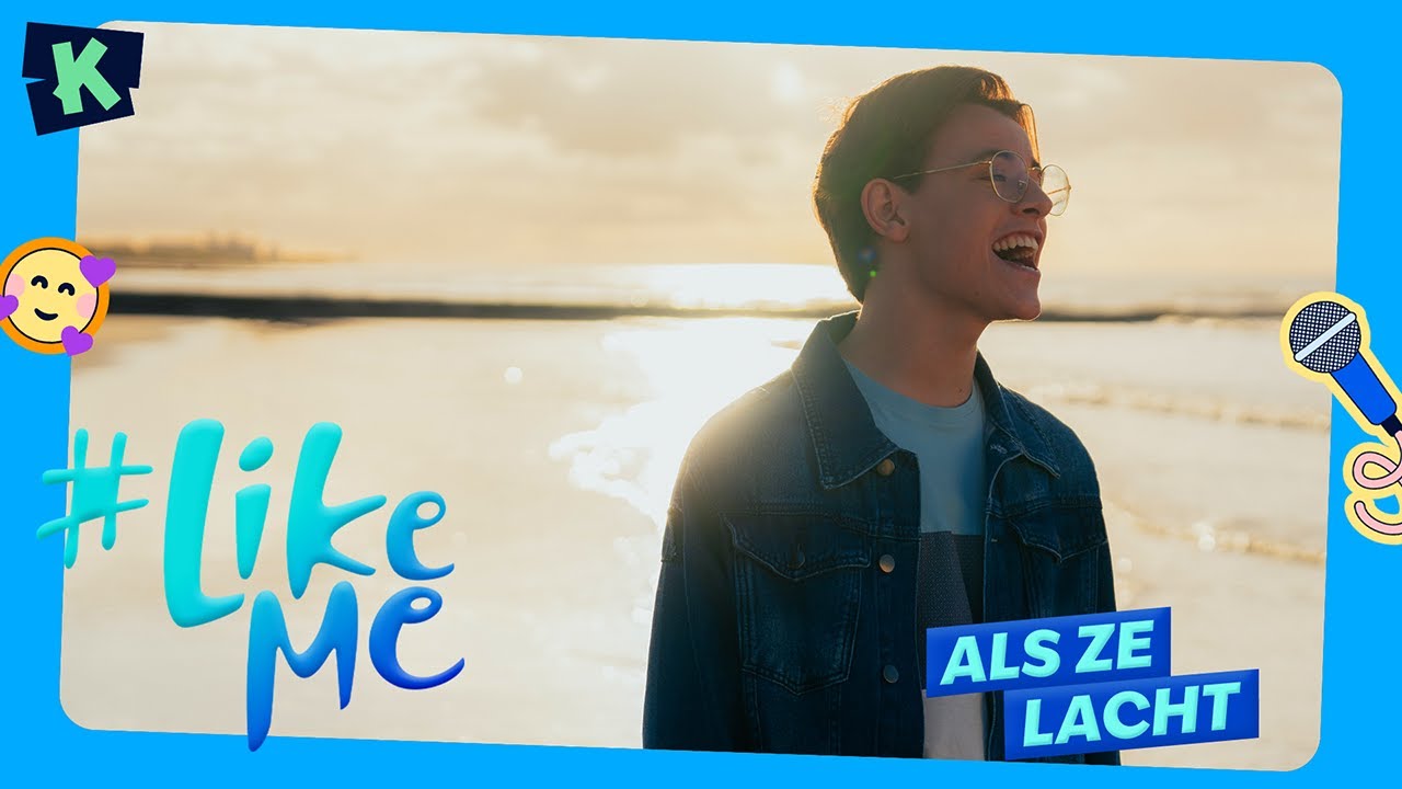 #LikeMe | Als ze lacht [officiële clip]