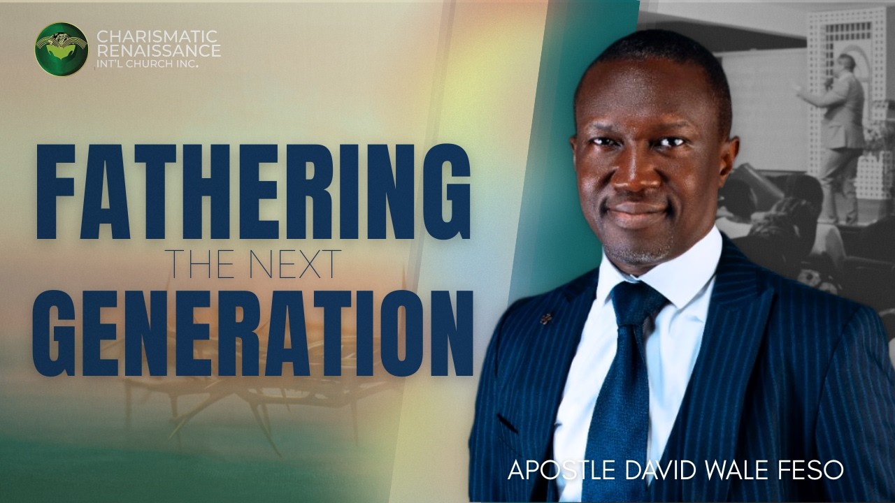 FATHERING THE NEXT GENERATION PART 1